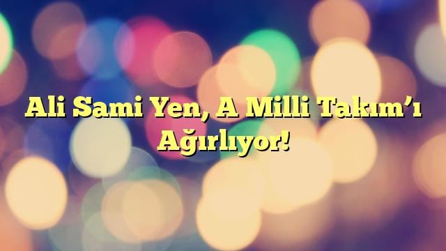 Ali Sami Yen, A Milli Takım’ı Ağırlıyor!